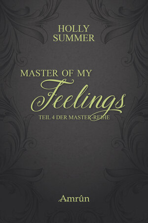 Buchcover Master of my Feelings (Master-Reihe Band 4) | Holly Summer | EAN 9783958691056 | ISBN 3-95869-105-6 | ISBN 978-3-95869-105-6