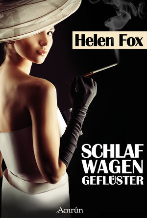 Buchcover Schlafwagengeflüster | Helen Fox | EAN 9783958691704 | ISBN 3-95869-170-6 | ISBN 978-3-95869-170-4