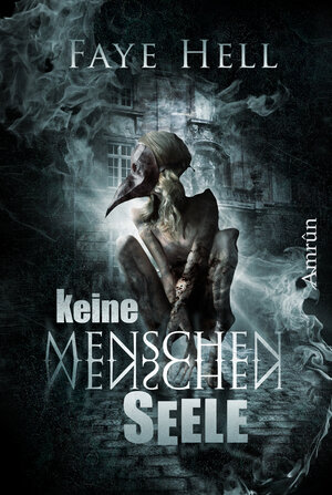 Buchcover Keine Menschenseele | Faye Hell | EAN 9783958692220 | ISBN 3-95869-222-2 | ISBN 978-3-95869-222-0