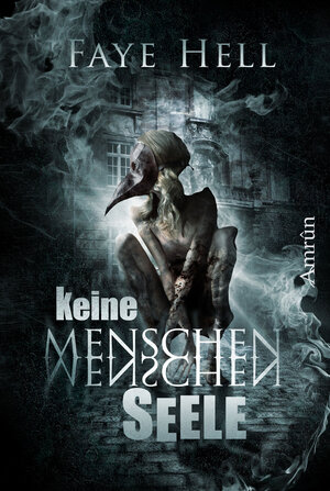 Buchcover Keine Menschenseele | Faye Hell | EAN 9783958692237 | ISBN 3-95869-223-0 | ISBN 978-3-95869-223-7
