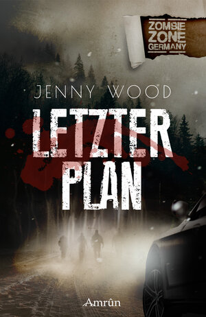 Buchcover Zombie Zone Germany: Letzter Plan | Jenny Wood | EAN 9783958692664 | ISBN 3-95869-266-4 | ISBN 978-3-95869-266-4