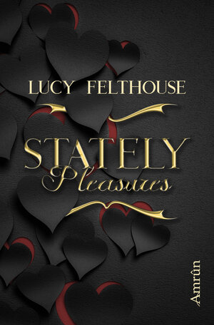 Buchcover Stately Pleasures | Lucy Felthouse | EAN 9783958694620 | ISBN 3-95869-462-4 | ISBN 978-3-95869-462-0