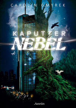 Buchcover Kaputter Nebel | Carolin Gmyrek | EAN 9783958694927 | ISBN 3-95869-492-6 | ISBN 978-3-95869-492-7