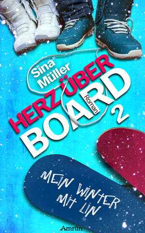 Buchcover Herz über Board 2: Mein Winter mit Lin | Sina Müller | EAN 9783958695580 | ISBN 3-95869-558-2 | ISBN 978-3-95869-558-0