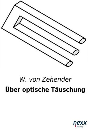 Buchcover Über optische Täuschung. W. von Zehender | W. von Zehender | EAN 9783958701816 | ISBN 3-95870-181-7 | ISBN 978-3-95870-181-6