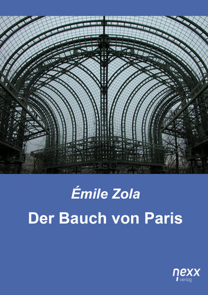Buchcover Der Bauch von Paris | Émile Zola | EAN 9783958706538 | ISBN 3-95870-653-3 | ISBN 978-3-95870-653-8