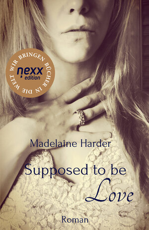 Buchcover Supposed to be Love | Madelaine Harder | EAN 9783958706910 | ISBN 3-95870-691-6 | ISBN 978-3-95870-691-0