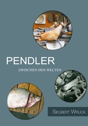 Buchcover PENDLER | Siebert Wruck | EAN 9783958720237 | ISBN 3-95872-023-4 | ISBN 978-3-95872-023-7