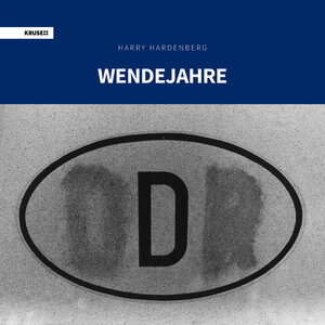 Buchcover Wendejahre | Harry Hardenberg | EAN 9783958720749 | ISBN 3-95872-074-9 | ISBN 978-3-95872-074-9