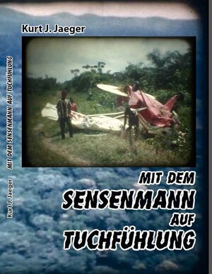 Buchcover Mit dem Sensenmann auf Tuchfühlung | Kurt J. Jaeger | EAN 9783958762138 | ISBN 3-95876-213-1 | ISBN 978-3-95876-213-8