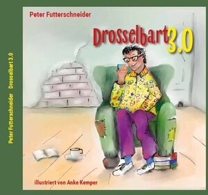 Buchcover Drosselbart 3.0 | Peter Futterschneider | EAN 9783958764699 | ISBN 3-95876-469-X | ISBN 978-3-95876-469-9
