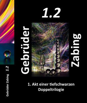 Buchcover 1.2 | Gebrüder Zabing | EAN 9783958766303 | ISBN 3-95876-630-7 | ISBN 978-3-95876-630-3