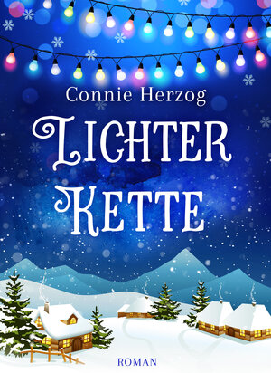 Buchcover Lichterkette | Connie Herzog | EAN 9783958767232 | ISBN 3-95876-723-0 | ISBN 978-3-95876-723-2