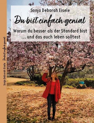 Buchcover Du bist einfach genial | Sonja Deborah Eisele | EAN 9783958767652 | ISBN 3-95876-765-6 | ISBN 978-3-95876-765-2