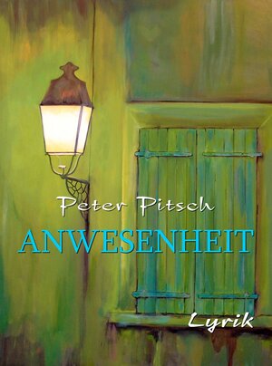 Buchcover Anwesenheit | Peter Pitsch | EAN 9783958768345 | ISBN 3-95876-834-2 | ISBN 978-3-95876-834-5