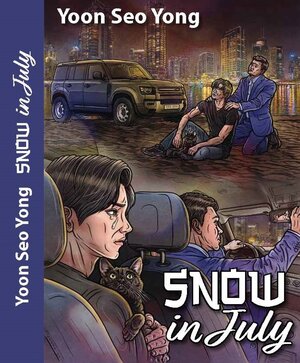 Buchcover Snow in July | Seo Yong Yoon | EAN 9783958769113 | ISBN 3-95876-911-X | ISBN 978-3-95876-911-3