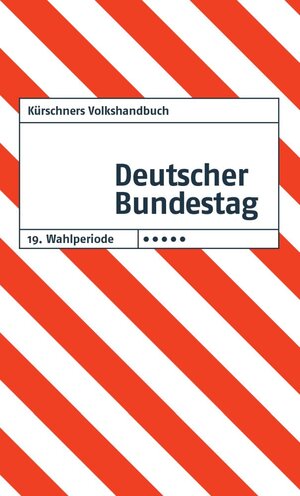 Buchcover Kürschners Volkshandbuch Deutscher Bundestag  | EAN 9783958791121 | ISBN 3-95879-112-3 | ISBN 978-3-95879-112-1