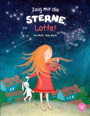 Buchcover Zeig mir die Sterne, Lotte! | Iris Muhl | EAN 9783958820036 | ISBN 3-95882-003-4 | ISBN 978-3-95882-003-6
