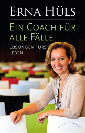 Buchcover Ein Coach für alle Fälle | Erna Hüls | EAN 9783958830158 | ISBN 3-95883-015-3 | ISBN 978-3-95883-015-8