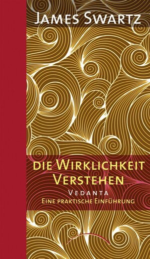 Buchcover Vedanta - Die Wirklichkeit verstehen | James B. Swartz | EAN 9783958830288 | ISBN 3-95883-028-5 | ISBN 978-3-95883-028-8