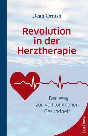 Buchcover Revolution in der Herztherapie | Dean Ornish | EAN 9783958834002 | ISBN 3-95883-400-0 | ISBN 978-3-95883-400-2