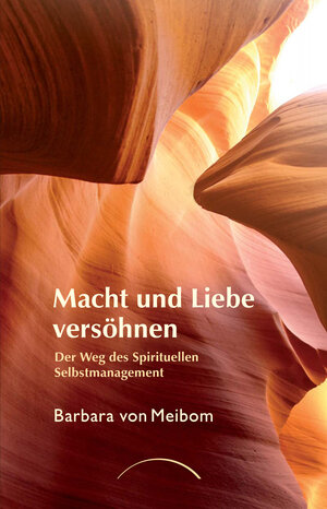 Buchcover Macht und Liebe versöhnen | Barbara von Meibom | EAN 9783958835481 | ISBN 3-95883-548-1 | ISBN 978-3-95883-548-1