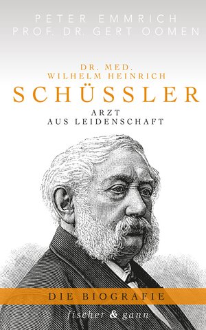 Buchcover Dr. med. Wilhelm Heinrich Schüßler | Peter Emmrich | EAN 9783958835535 | ISBN 3-95883-553-8 | ISBN 978-3-95883-553-5