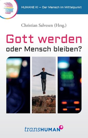 Buchcover Gott werden oder Mensch bleiben?  | EAN 9783958836181 | ISBN 3-95883-618-6 | ISBN 978-3-95883-618-1