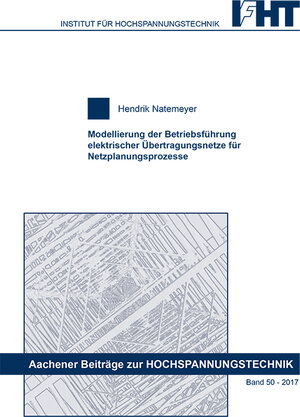 Buchcover Modellierung der Betriebsführung elektrischer Übertragungsnetze für Netzplanungsprozesse | Hendrik Natemeyer | EAN 9783958861596 | ISBN 3-95886-159-8 | ISBN 978-3-95886-159-6