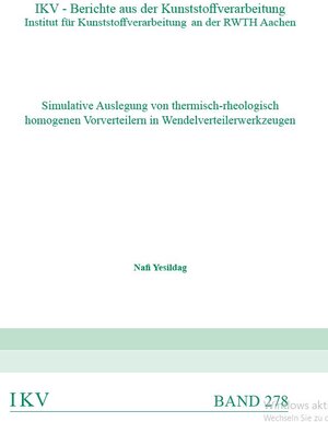 Buchcover Simulative Auslegung von thermisch-rheologisch homogenen Vorverteilern in Wendelverteilerwerkzeugen | Nafi Yesildag | EAN 9783958861718 | ISBN 3-95886-171-7 | ISBN 978-3-95886-171-8