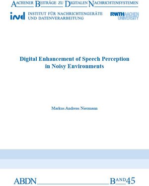 Buchcover Digital Enhancement of Speech Perception in Noisy Environments | Markus Andreas Niermann | EAN 9783958862685 | ISBN 3-95886-268-3 | ISBN 978-3-95886-268-5