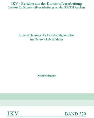 Buchcover Inline-Erfassung der Faserbandgeometrie im Nasswickelverfahren | Nadine Magura | EAN 9783958864498 | ISBN 3-95886-449-X | ISBN 978-3-95886-449-8