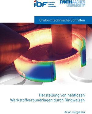 Buchcover Herstellung von nahtlosen Werkstoffverbundringen durch Ringwalzen | Stefan Stergianou | EAN 9783958864962 | ISBN 3-95886-496-1 | ISBN 978-3-95886-496-2