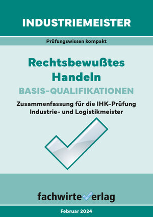 Buchcover Industriemeister: Rechtsbewusstes Handeln | Jana Michel | EAN 9783958876101 | ISBN 3-95887-610-2 | ISBN 978-3-95887-610-1