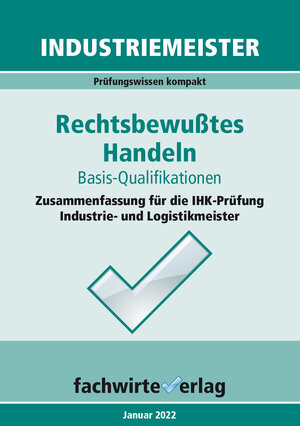 Buchcover Industriemeister: Rechtsbewusstes Handeln | Jana Michel | EAN 9783958876194 | ISBN 3-95887-619-6 | ISBN 978-3-95887-619-4