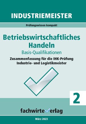 Buchcover Industriemeister: Betriebswirtschaftliches Handeln | Reinhard Fresow | EAN 9783958876200 | ISBN 3-95887-620-X | ISBN 978-3-95887-620-0