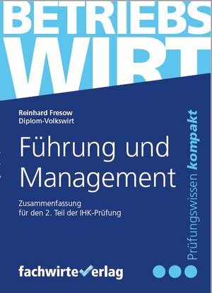 Buchcover Führung und Management | Reinhard Fresow | EAN 9783958879911 | ISBN 3-95887-991-8 | ISBN 978-3-95887-991-1
