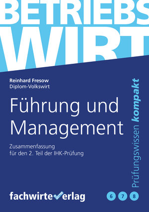 Buchcover Führung und Management | Reinhard Fresow | EAN 9783958879928 | ISBN 3-95887-992-6 | ISBN 978-3-95887-992-8