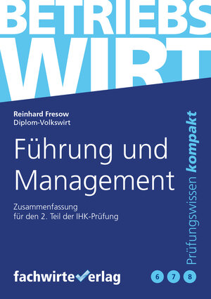 Buchcover Führung und Management | Reinhard Fresow | EAN 9783958879942 | ISBN 3-95887-994-2 | ISBN 978-3-95887-994-2