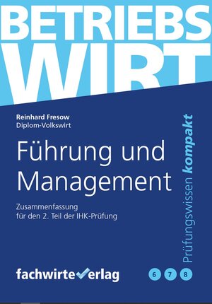 Buchcover Führung und Management | Reinhard Fresow | EAN 9783958879959 | ISBN 3-95887-995-0 | ISBN 978-3-95887-995-9