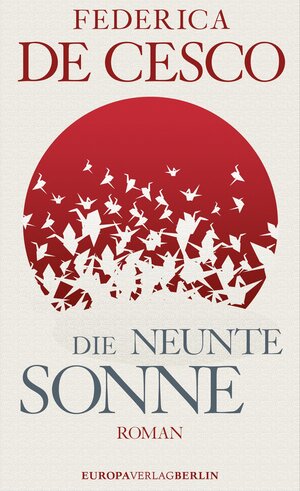 Buchcover Die neunte Sonne | Frederica de Cesco | EAN 9783958900097 | ISBN 3-95890-009-7 | ISBN 978-3-95890-009-7