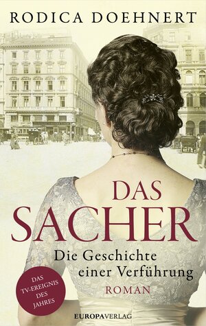 Buchcover Das Sacher | Rodica Doehnert | EAN 9783958900431 | ISBN 3-95890-043-7 | ISBN 978-3-95890-043-1