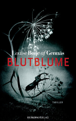 Buchcover Blutblume | Louise Boije af Gennäs | EAN 9783958902411 | ISBN 3-95890-241-3 | ISBN 978-3-95890-241-1
