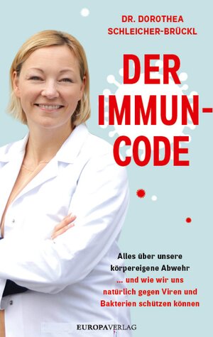 Buchcover Der Immun-Code | Dr. Dorothea Schleicher-Brückl | EAN 9783958903531 | ISBN 3-95890-353-3 | ISBN 978-3-95890-353-1
