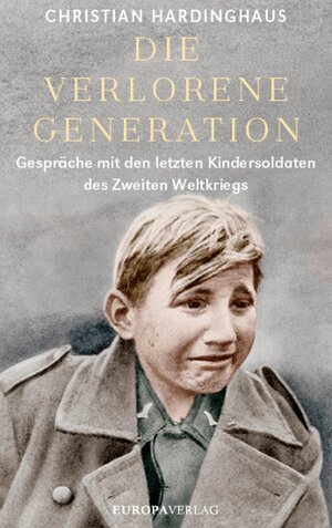 Buchcover Die verlorene Generation | Christian Hardinghaus | EAN 9783958903838 | ISBN 3-95890-383-5 | ISBN 978-3-95890-383-8