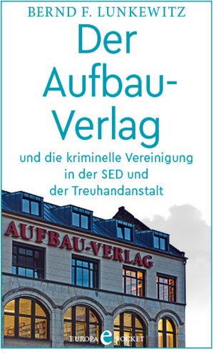 Buchcover Der Aufbau-Verlag | Bernd F. Lunkewitz | EAN 9783958904330 | ISBN 3-95890-433-5 | ISBN 978-3-95890-433-0