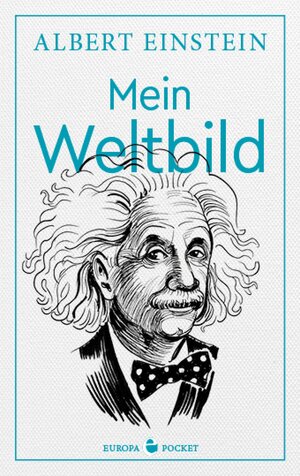 Buchcover Mein Weltbild | Albert Einstein | EAN 9783958904743 | ISBN 3-95890-474-2 | ISBN 978-3-95890-474-3