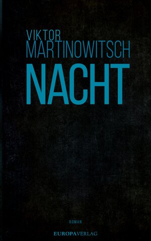 Buchcover Nacht | Viktor Martinowitsch | EAN 9783958905474 | ISBN 3-95890-547-1 | ISBN 978-3-95890-547-4