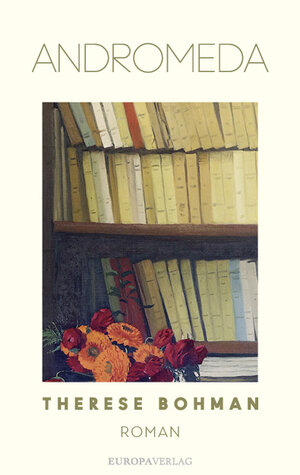 Buchcover Andromeda | Therese Bohman | EAN 9783958905788 | ISBN 3-95890-578-1 | ISBN 978-3-95890-578-8
