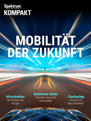 Buchcover Spektrum Kompakt - Mobilität der Zukunft  | EAN 9783958922389 | ISBN 3-95892-238-4 | ISBN 978-3-95892-238-9